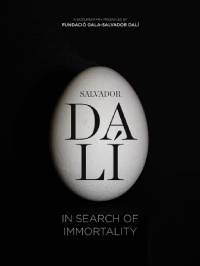 Salvador Dalí: In Search of Immortality